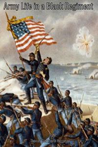 Army Life in a Black Regiment