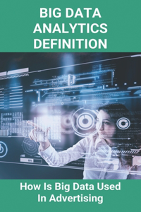 Big Data Analytics Definition