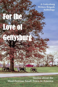 For the Love of Gettysburg