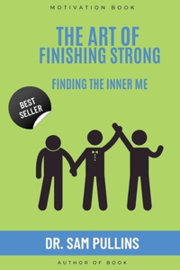 Art of Finishing Strong
