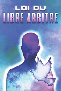 Loi Du Libre Arbitre