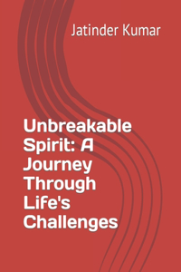 Unbreakable Spirit