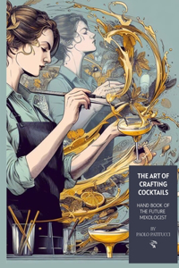 Art of Crafting Cocktails