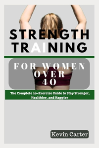 Strength Training for Women Over 40