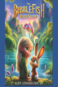Bubblefish River Secret
