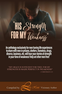 His Strength For My Weakness
