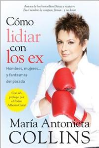 Como Lidiar Con Los Ex