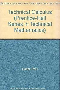 Technical Calculus (Prentice-Hall series in technical mathematics)