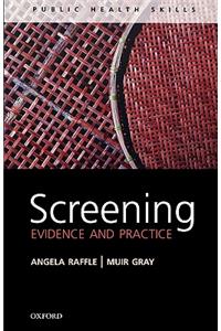 Screening: Evidence and Practice