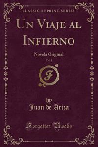 Un Viaje Al Infierno, Vol. 1