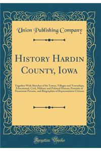 History Hardin County, Iowa