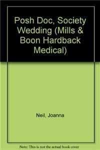 Posh Doc, Society Wedding