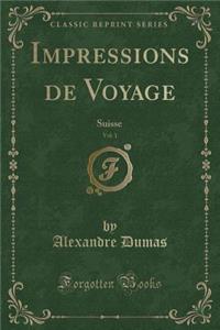 Impressions de Voyage, Vol. 1