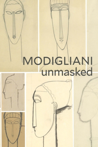 Modigliani Unmasked