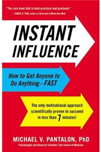 Instant Influence