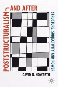 Poststructuralism and Social Theory