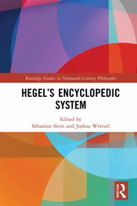 Hegel’s Encyclopedic System