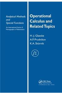 Operational Calculus and Related Topics