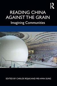 Reading China Against the Grain: Imagining Communities