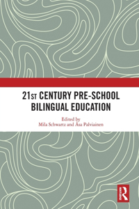 21st Century Pre-school Bilingual Education