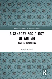 Sensory Sociology of Autism