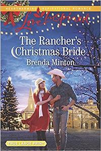 The Ranchers Christmas Bride (Bluebonnet Springs)