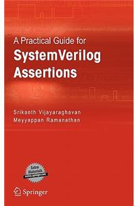 Practical Guide for SystemVerilog Assertions
