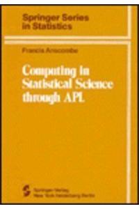 Computing in Statistical Science Through APL