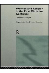 Women and Religion in the First Christian Centuries