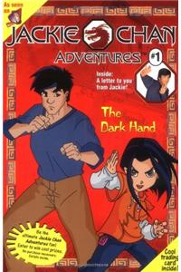 The Jackie Chan #1: Dark Hand (Jackie Chan Adventures)