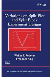 Split Plot and Split Block