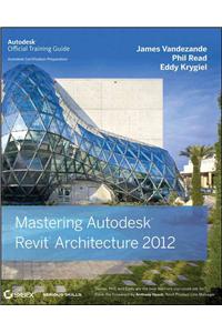 Mastering Autodesk Revit Architecture 2012