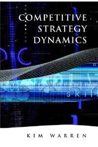 Competitive Strategy Dynamics