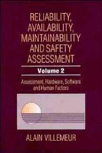 Reliability, Availability, Maintainability and Safety Assessment, Assessment, Hardware, Software and Human Factors