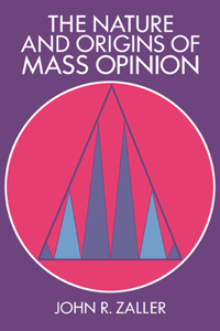 Nature and Origins of Mass Opinion