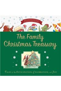 The Family Christmas Treasury with CD and Downloadable Audio: Tales of Anticipation, Celebration, and Joy