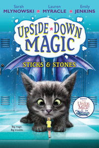 Sticks & Stones (Upside-Down Magic #2)