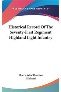 Historical Record Of The Seventy-First Regiment Highland Light Infantry