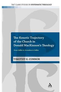 Kenotic Trajectory of the Church in Donald MacKinnon's Theology