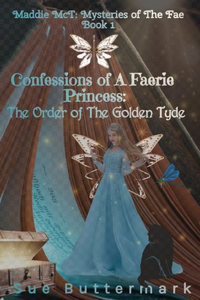 Confessions of A Faerie Princess
