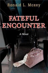 Fateful Encounter