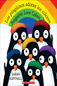 Los Pinguinos Adoran Los Colores (Penguins Love Colors)