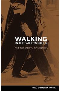 Walking in the Father's Riches