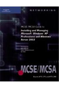 MCSE/MCSA Guide to Installing and Managing Microsoft Windows Server 2003 and Windows XP Professional: 70-270, 70-290 (Networking)