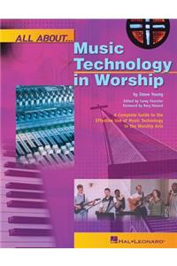 All about Music Technology in Worship