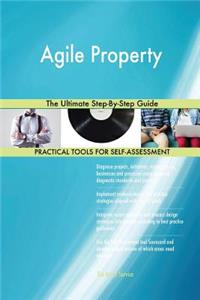 Agile Property the Ultimate Step-By-Step Guide