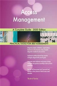 Access Management A Complete Guide - 2020 Edition