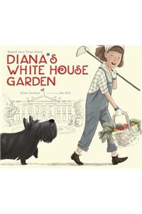 Diana's White House Garden