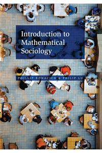 Introduction to Mathematical Sociology