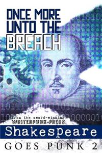 Once More Unto the Breach